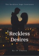 Cover-Bild zum Titel 'Reckless Desires' von 'Jp Chavez'