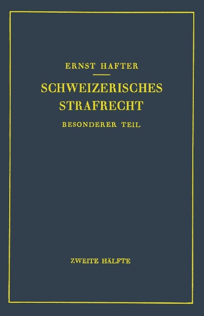 Schweizerisches Strafrecht - Ernst Hafter