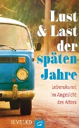 Cover-Bild zum Titel 'Lust und Last der späten Jahre' von ''