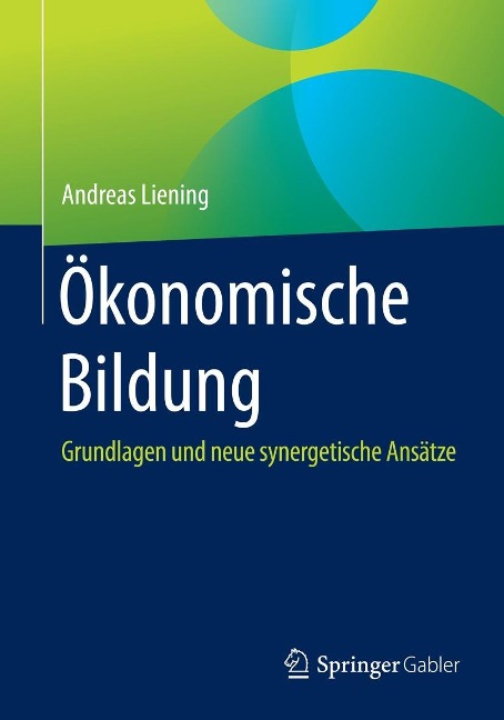 Ökonomische Bildung - Andreas Liening
