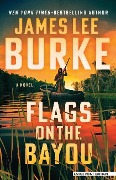 Cover-Bild zum Titel 'Flags on the Bayou' von 'James Lee Burke'