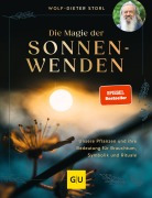 Cover-Bild zum Titel 'Die Magie der Sonnenwenden' von 'Wolf-Dieter Storl'