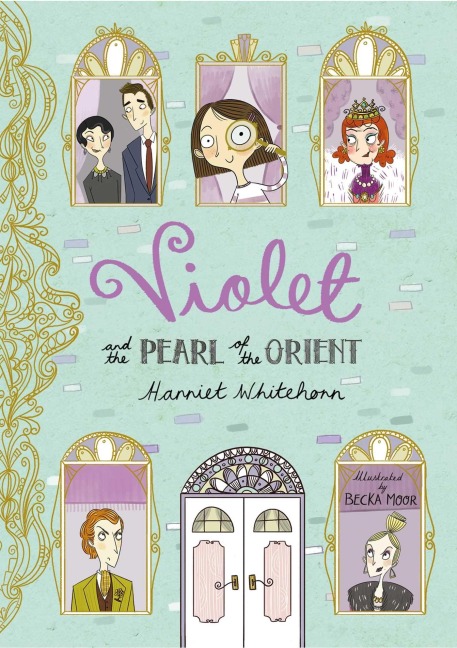 Violet and the Pearl of the Orient - Harriet Whitehorn