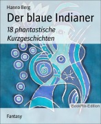 Cover-Bild zum Titel 'Der blaue Indianer' von 'Hanno Berg'