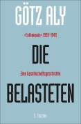Cover-Bild zum Titel 'Die Belasteten' von 'Götz Aly'
