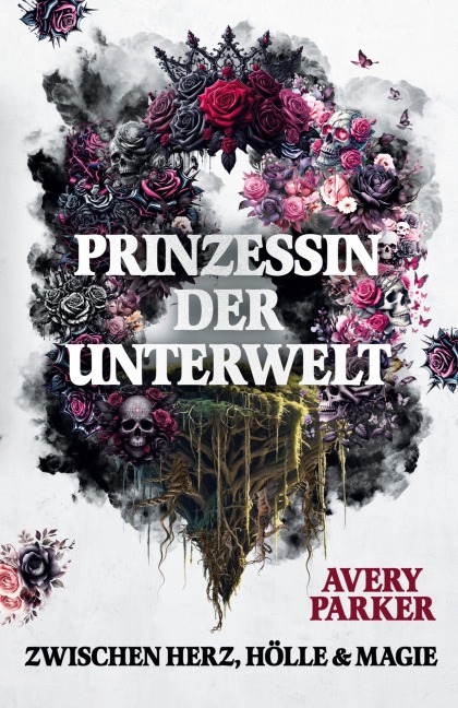 Die Prinzessin der Unterwelt - Avery Parker