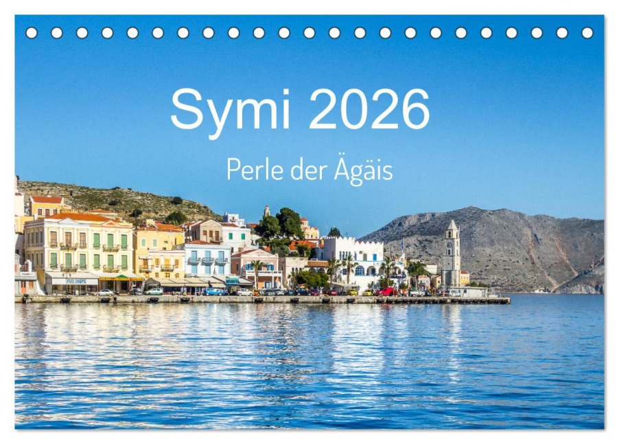 Symi 2026, Perle der Ägäis (Tischkalender 2026 DIN A5 quer), CALVENDO Monatskalender - Stefan O. Schüller und Elke Schüller