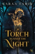 Cover-Bild zum Titel 'A Torch Against the Night' von 'Sabaa Tahir'