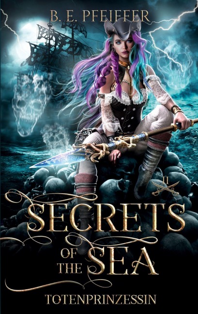 Secrets of the Sea - Totenprinzessin - B. E. Pfeiffer