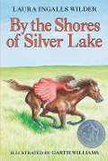 Cover-Bild zum Titel 'By the Shores of Silver Lake' von 'Laura Ingalls Wilder'