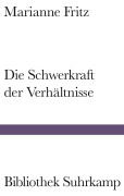 Cover-Bild zum Titel 'Die Schwerkraft der Verhältnisse' von 'Marianne Fritz'