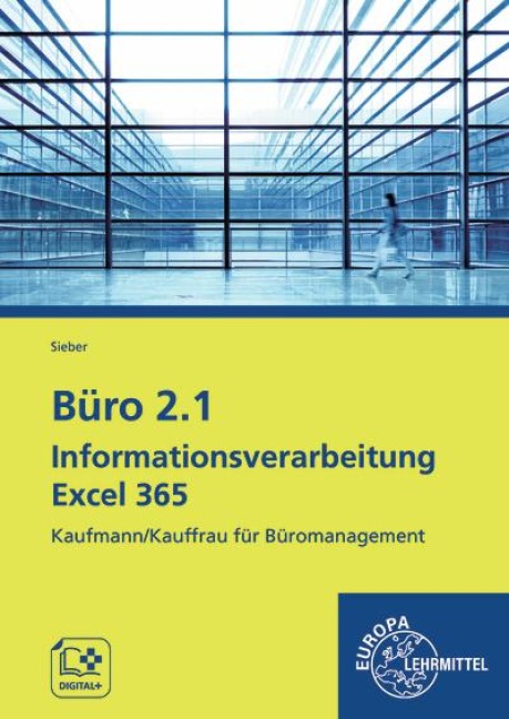 Büro 2.1 - Informationsverarbeitung Excel 365 - Michael Sieber
