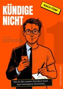 Cover-Bild zum Titel 'Kündige nicht.' von 'Sebastian van Bürk'