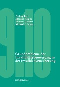 Cover-Bild zum Titel 'Grundprobleme der Invaliditätsbemessung in der Invalidenversicherung' von 'Philipp Egli, Michael E. Meier, Thomas Gächter, Martina Filippo'