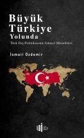 Büyük Türkiye Yolunda - Ismail Özdemir