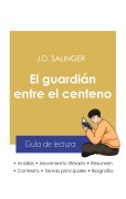 Cover-Bild zum Titel 'Guía de lectura El guardián entre el centeno de Salinger (análisis literario de referencia y resumen completo)' von 'Salinger'