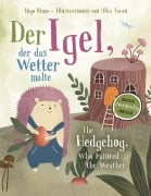 Cover-Bild zum Titel 'Der Igel, der das Wetter malte - The Hedgehog, Who Painted the Weather' von 'Ingo Blum'