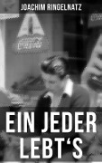 Ein jeder lebt's - Joachim Ringelnatz