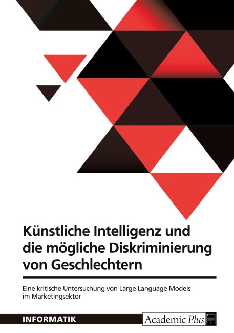 Künstliche Intelligenz und die mögliche Diskriminierung von Geschlechtern - Anonymous