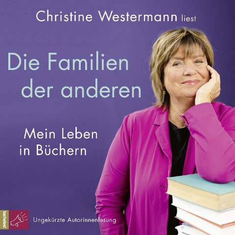 Die Familien der anderen - Christine Westermann