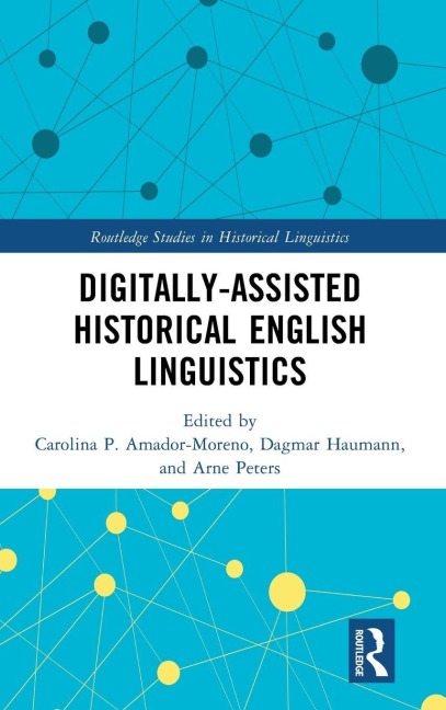 Digitally-assisted Historical English Linguistics - 