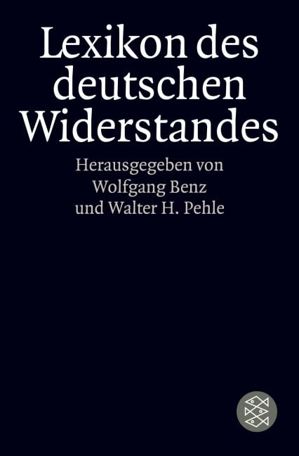 Lexikon des deutschen Widerstandes - 