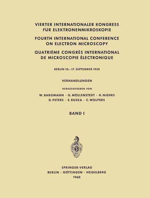 Vierter Internationaler Kongress für Elektronenmikroskopie / Fourth International Conference on Electron Microscopy / Quatrième Congrès International de Microscopie Électronique - 