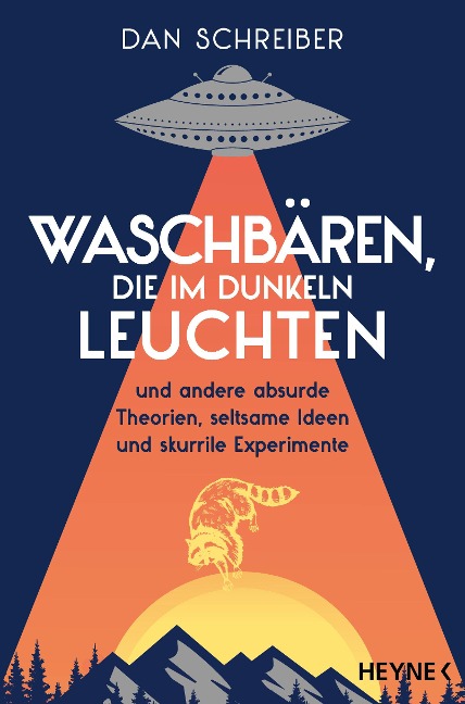 Waschbären, die im Dunkeln leuchten - Dan Schreiber