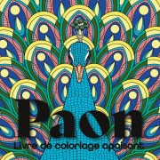 Cover-Bild zum Titel 'Paon Livre de coloriage apaisant' von 'Créatif Factory'