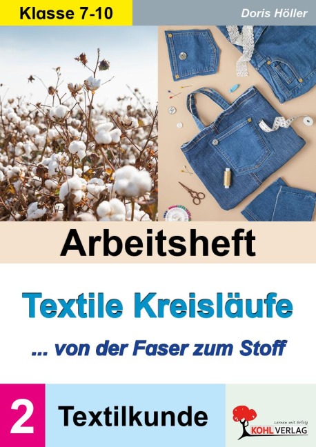 Arbeitsheft Textile Kreisläufe / Textilkunde (Band 2) - Doris Höller