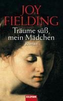 Träume süß, mein Mädchen - Joy Fielding