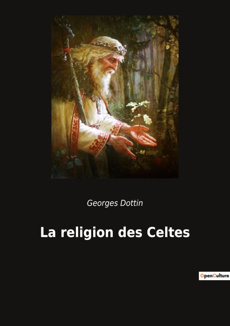 La religion des Celtes - Georges Dottin
