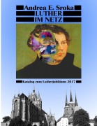 Cover-Bild zum Titel 'Luther Im Netz' von 'Andrea E. Sroka'