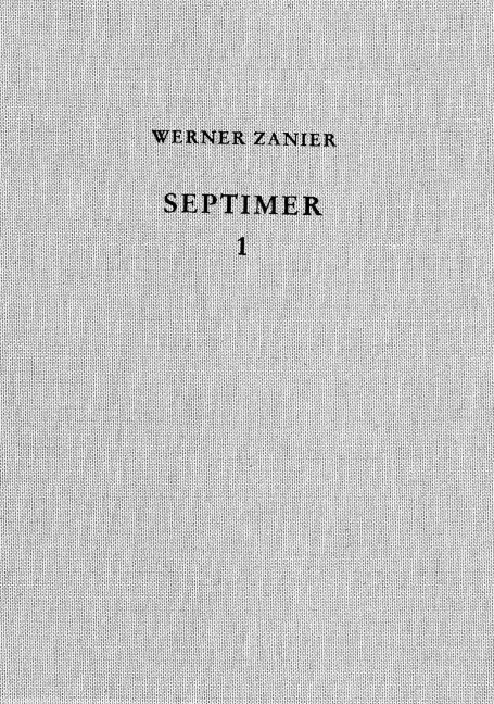 Das römische Militärlager auf dem Septimerpass in Graubünden (Schweiz) - 