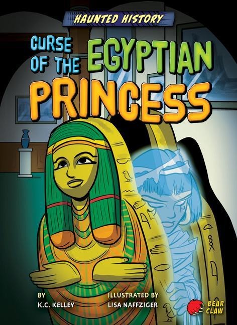 Curse of the Egyptian Princess - K. C. Kelley