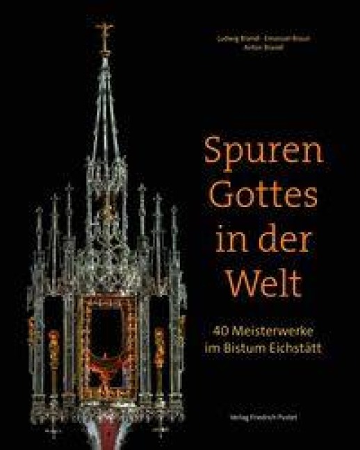 Spuren Gottes in der Welt - Ludwig Brandl, Emmanuel Braun