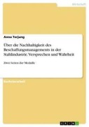 Cover-Bild zum Titel 'Über die Nachhaltigkeit des Beschaffungsmanagements in der Stahlindustrie. Versprechen und Wahrheit' von 'Anna Terjung'
