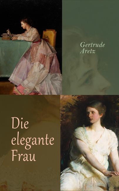 Die elegante Frau - Gertrude Aretz