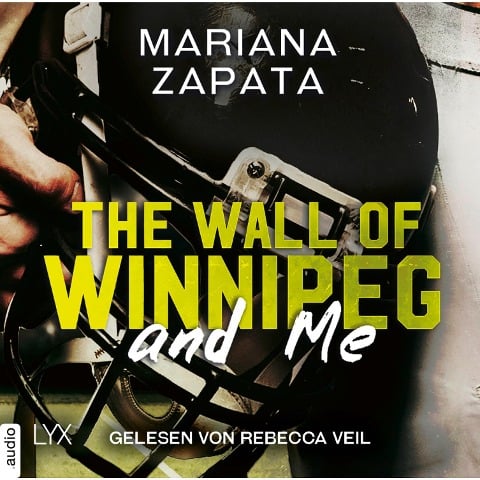 The Wall of Winnipeg and Me - Mariana Zapata