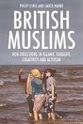 Cover-Bild zum Titel 'British Muslims' von 'Philip Lewis, Sadek Hamid'