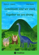 Cover-Bild zum Titel 'Gemeinsam sind wir stark - Together we are strong' von 'Imke Brunn'