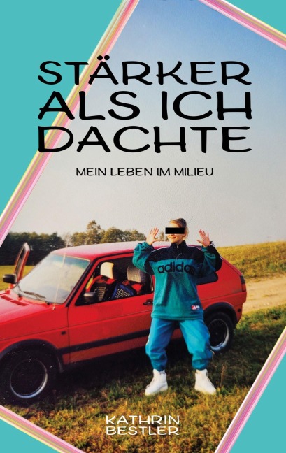 Stärker als ich dachte - Kathrin Bestler