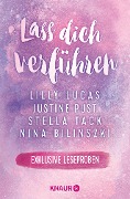 Lass dich verführen: Große Gefühle bei Knaur #07 - Lilly Lucas, Justine Pust, Stella Tack, Nina Bilinszki