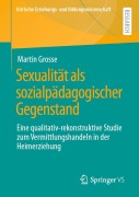 Cover-Bild zum Titel 'Sexualität als sozialpädagogischer Gegenstand' von 'Martin Grosse'