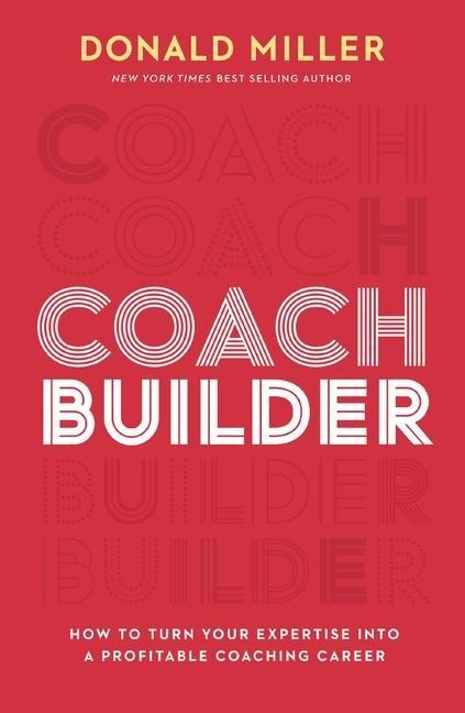 Coach Builder - Donald Miller