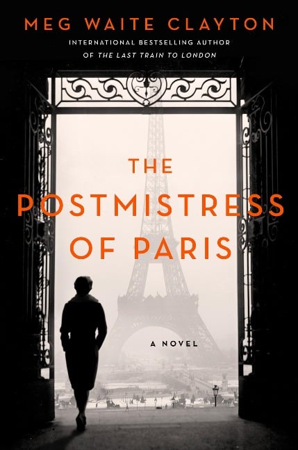 The Postmistress of Paris - Meg Waite Clayton