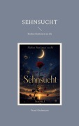 Cover-Bild zum Titel 'Sehnsucht' von 'Frank Kralemann'