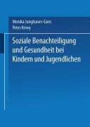 Cover-Bild zum Titel 'Soziale Benachteiligung und Gesundheit bei Kindern und Jugendlichen' von ''