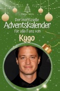 Cover-Bild zum Titel 'Der inoffizielle Adventskalender für alle Fans von Kygo' von 'Ben Lehmann'