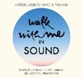 Walk with Me in Sound - Thich Nhat Hanh, Marc J Francis